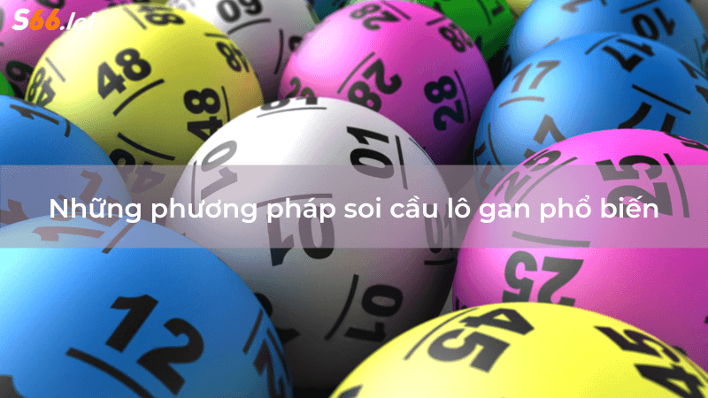 Lô Gan Là Gì Và Cách Tính Lô Gan Hiệu Quả